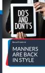 Bernd Friedrich: Manners are Back in Style, Buch