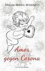 Helen Marie Rosenits: Amor gegen Corona, Buch