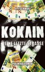 O. F. Schwarz: Kokain - Deine letzte Straße, Buch