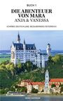 Georg Hartmann: Die Abenteuer von Mara, Anja und Vanessa, Buch