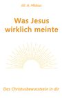 Jill A. Möbius: Was Jesus wirklich meinte, Buch