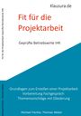 Michael Fischer: Fit für die Projektarbeit, Buch