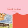 Frank Zacharias: Musik im Zoo, Buch