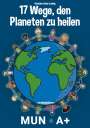 Christian-Lothar Ludwig: 17 Wege, den Planeten zu heilen, Buch