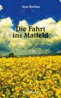 Jens Korbus: Die Fahrt ins Maifeld, Buch