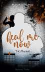 T. K. Mitchell: Heal me now, Buch