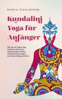 Maria Dahlmann: Kundalini Yoga für Anfänger, Buch