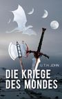 U. T. H. John: Die Kriege des Mondes, Buch