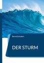 Bernd Schubert: Der Sturm, Buch