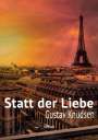 Gustav Knudsen: Statt der Liebe, Buch
