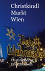 Cristina Berna: Christkindl Markt Wien, Buch