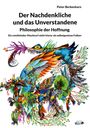 Peter Berkenharn: Der Nachdenkliche und das Unverstandene. Philosophie der Hoffnung, Buch