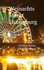 Cristina Berna: Weinachtsmarkt Luxemburg, Buch