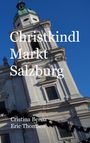 Cristina Berna: Christkindl Markt Salzburg, Buch