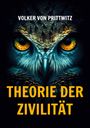 Volker von Prittwitz: Theorie der Zivilität, Buch