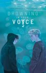 Lisa F. Olsen: Drowning In Your Voice, Buch