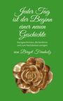 Birgit Fernholz: Jeder Tag ist der Beginn einer neuen Geschichte, Buch