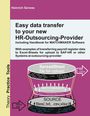 Heinrich Serwas: Easy data transfer to your new HR-Outsourcing-Provider, Buch