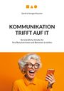 Sandra Aengenheyster: Kommunikation trifft auf IT, Buch