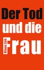 Klaus Zeh: Der Tod und die Frau, Buch