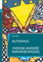 Gee Vero: Autismus - (m)eine andere Wahrnehmung, Buch