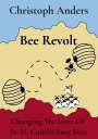 Christoph Anders: Bee Revolt, Buch