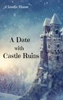 Claudia Haase: A Date with Castle Ruins, Buch