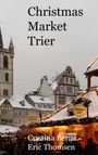 Cristina Berna: Christmas Market Trier, Buch