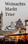 Cristina Berna: Weihnachtsmarkt Trier, Buch