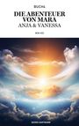 Georg Hartmann: Die Abenteuer von Mara, Anja & Vanessa, Buch
