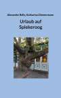 Alexander Bálly: Urlaub auf Spiekeroog, Buch