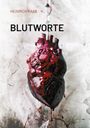 Heinrich Raab: Blutworte, Buch