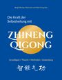 Birgit Becker-Petersen: Die Kraft der Selbstheilung mit Zhineng Qigong, Buch