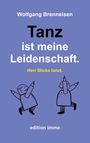 Wolfgang Brenneisen: Tanz ist meine Leidenschaft., Buch