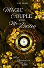 K. M. Parker: Magic Couple with Mr. Bailey, Buch