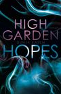 Dunja Kasem: High Garden Hopes, Buch