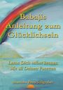Shantima Petra Sollgruber: Babajis Anleitung zum Glücklichsein, Buch