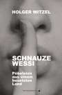 Holger Witzel: Schnauze Wessi, Buch
