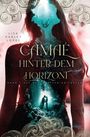 Lisa Harley Lopez: Camaé - Hinter dem Horizont -, Buch