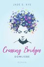 Jade S. Kye: Crossing Bridges, Buch