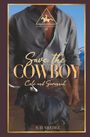 N. D. Vilchez: Save the Cowboy, Buch