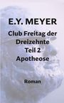 E. Y. Meyer: Club Freitag der Dreizehnte Teil 2, Buch