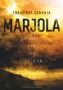 Franziska Szmania: Marjola, Buch