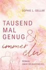 Sophie L. Gellar: Tausendmal genug & immer du, Buch