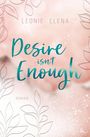 Leonie Elena: Desire Isn't Enough, Buch