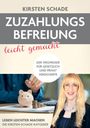 Kirsten Schade: Zuzahlungsbefreiung leicht gemacht, Buch