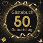Tom Zauberkritzler: GÄSTEBUCH "Gold Klassik 1" zum 50. Geburtstag, Buch