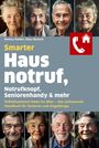Klaus Bscheid: Smarter Hausnotruf, Notrufknopf, Seniorenhandy & mehr, Buch
