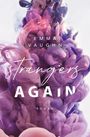 Emma Vaughn: Strangers Again, Buch