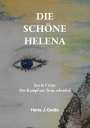Hans J. Gaida: Die Schöne Helena, Buch